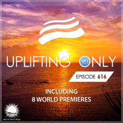 Uplifting Only 616 [No Talking] (Nov 2024)