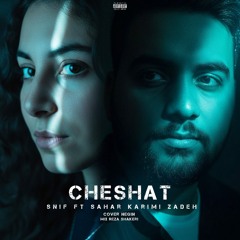 CHESHAT SNIF FT SAHAR KARIMIZADEH