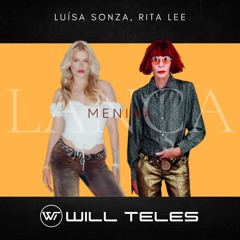 Luísa Sonza, Rita Lee - Lança Menina (DJ Will Teles PVT)SC
