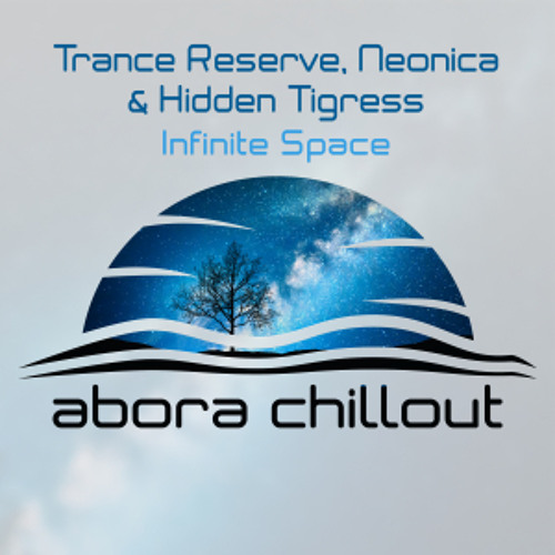 Trance Reserve, Neonica & Hidden Tigress - Infinite Space (Original Mix)