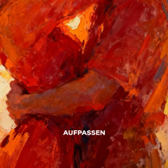 Aufpassen