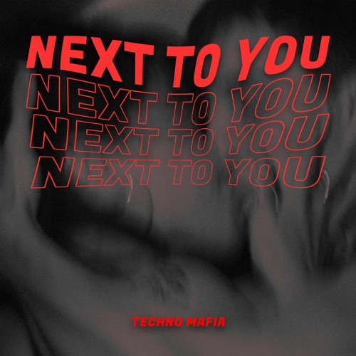 Next To You (HYPERTECHNO)