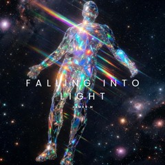 Falling Into Light