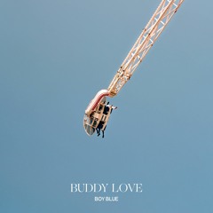 Buddy Love - Boy Blue