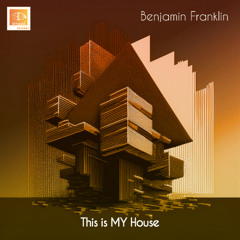 Benjamin Franklin - This is My House (Short Play)