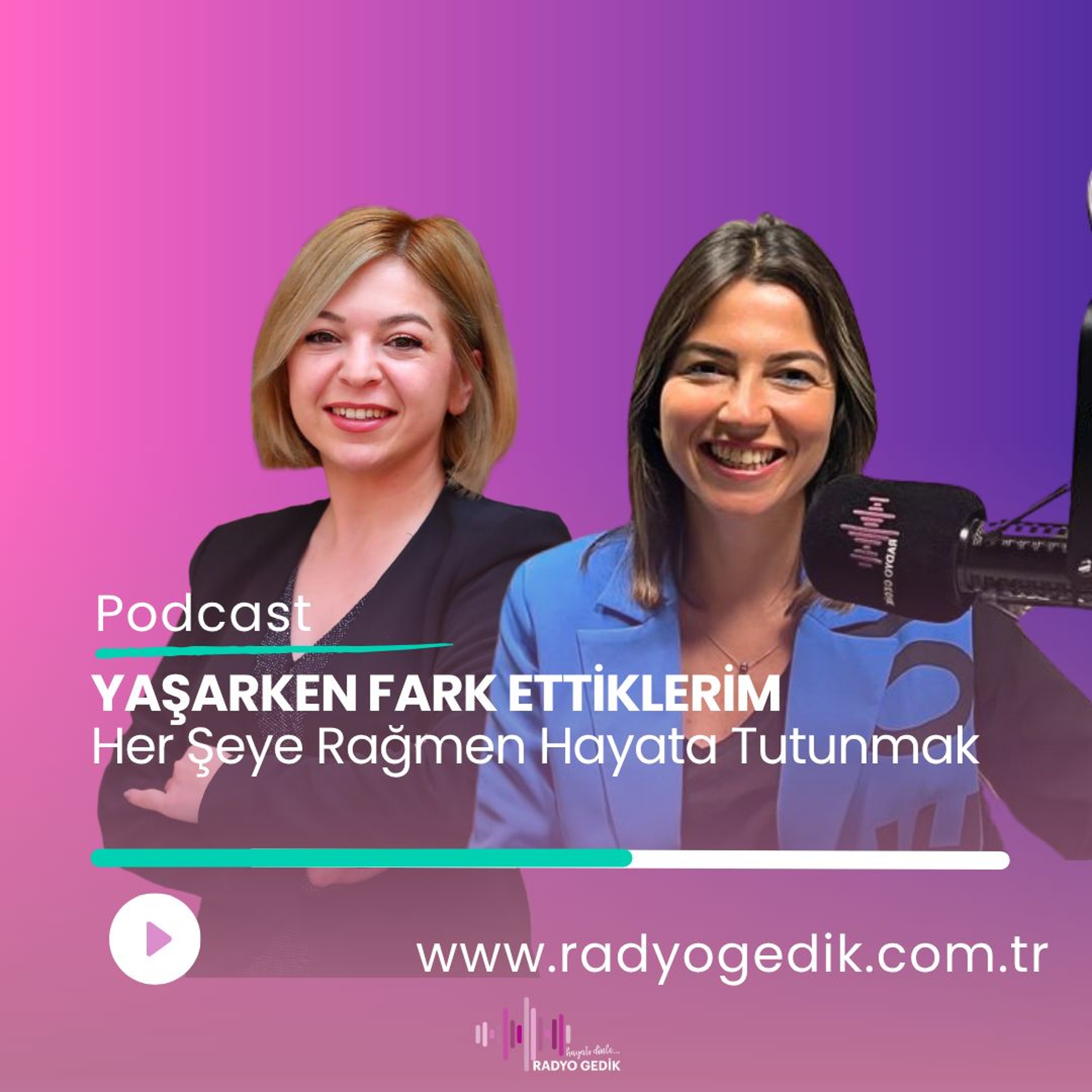 YAŞARKEN FARKETTİKLERİM - Her Şeye Rağmen Hayata Tutunmak episode artwork