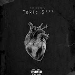Toxic S***