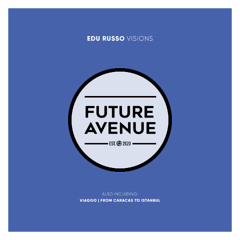 Edu Russo - Visions [Future Avenue]