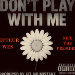Secteur Wes - DPWM (ft. NICE THE PRESIDENT)