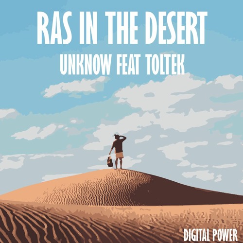 UNKNOW - RAS IN THE DESERT (Léo Digital Rework)