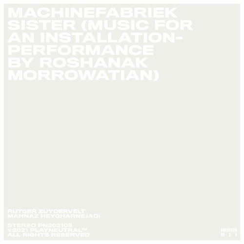 Sister (Music for an installation-performance by Roshanak Morrowatian) - preview
