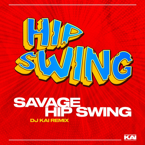 Hip Swing (Kai McLean Remix) *FREE DL*
