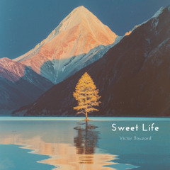 Sweet Life