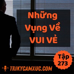 Tập 273: Những Vụng Về Vui Vẻ
