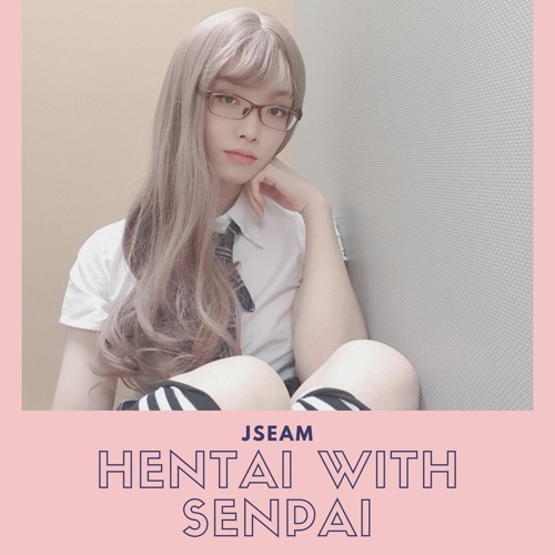 Hentai With Senpai