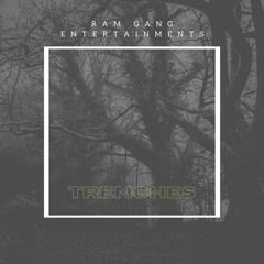 ram gang - TRENCHES
