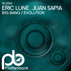 Premiere: Eric Lune, Juan Sapia - Big Bang [Plattenbank]