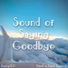 sound of saying goodbye