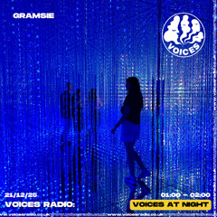 Gramsie 12.21.25 Voices Radio