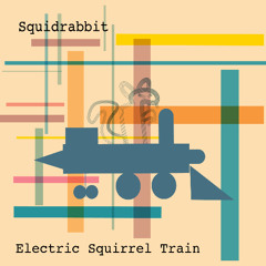 Electric Squirrel Train