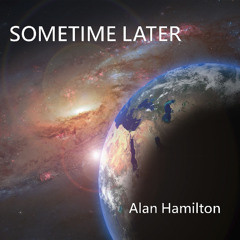 Sometime Later