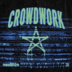 TRICKSTAR - CROWDWORK
