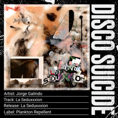 Jorge Galindo – La Seduxxxion [Plankton Repellent]