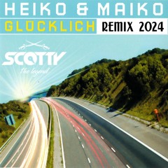 Heiko & Maiko - Glücklich (Scotty Extended Mix)