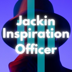 Jackin Inspiration Officer - Jackin House Mix