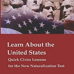 [FREE] EPUB ✅ Learn About the United States Quick Civics Lessons for the New Naturali