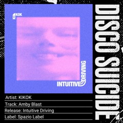KIKOK - Amby Blast  [Spazio Label]