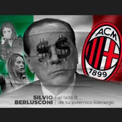 Silvio Berlusconi: El Lado B De Su Polémico Liderazgo
