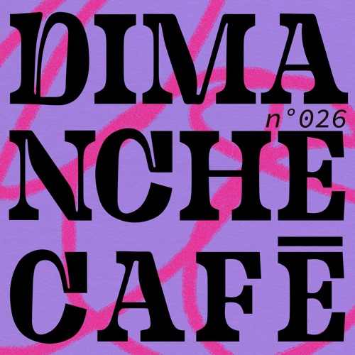 AMPLITUDES - Dimanche Café N°026