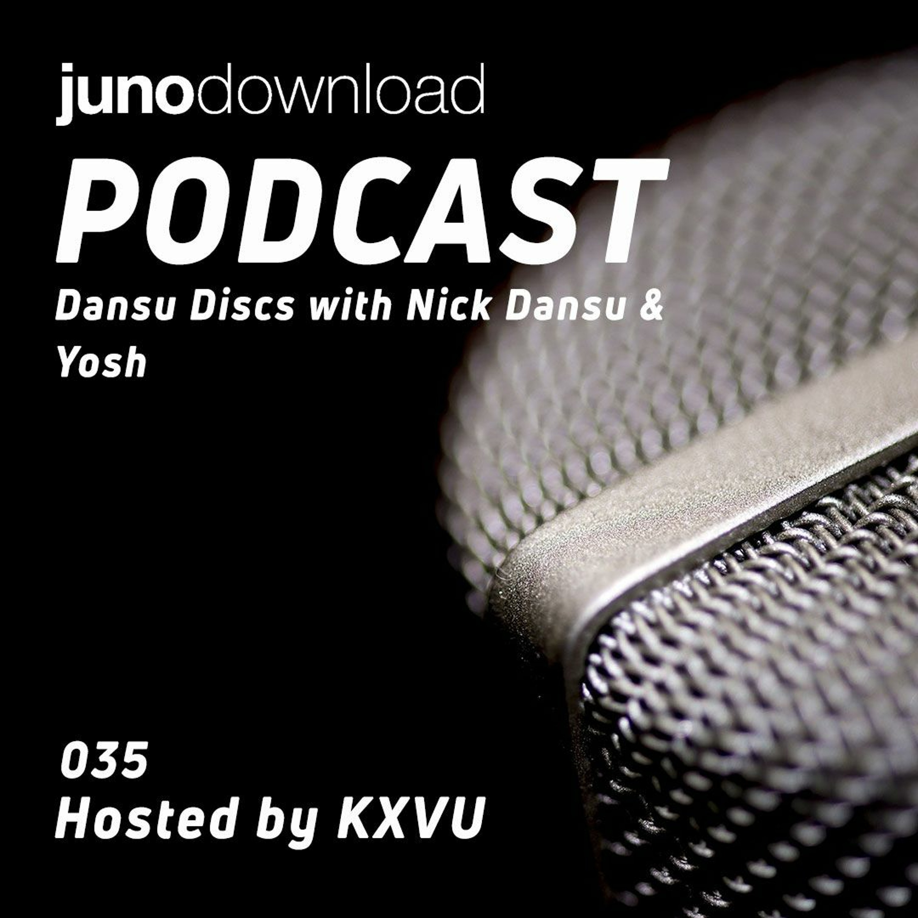 Juno Download Podcast - Dansu Discs With Nick Dansu & Yosh episode artwork