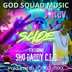 SLIDE feat Sho Daddy C.E.O.
