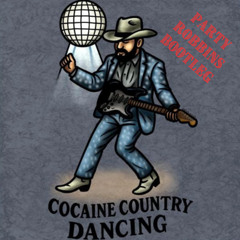 Cocaine Country Dancing (Bootleg)