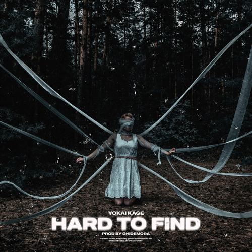 YOKAI KAGE - HARD TO FIND [PROD. GHIDEMORA]