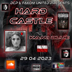 💀 KAMI BLUE 💀 @ 🏰 HARD CASTLE 🏰 BY ⚠️DCP & FAKOM UNITED⚠️ (REDROOM MIX)