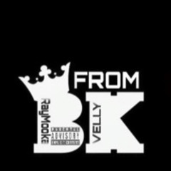 From BK (Feat. Velly)