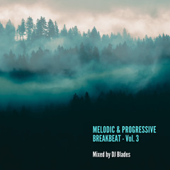 Melodic & Progressive Breakbeat - Vol. 3