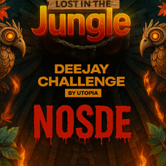NOSDE-LOST IN THE JUNGLE[DJ CHALLENGE]