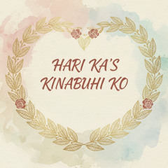 Alawiton 160 - Hari Ka’s kinabuhi ko