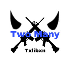 Txlibxn - Two many