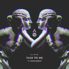 Talk To Me (Feat. Amanda Barbato)