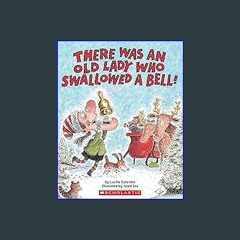 $$EBOOK 📖 There Was an Old Lady Who Swallowed a Bell! EBOOK
