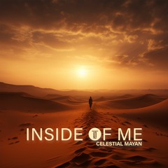 Celestial Mayan - Inside Of Me (Extended Mix)
