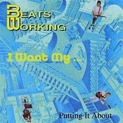 I Want My ... - Beats Working - remaster 2021