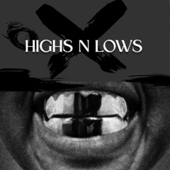 HIGHS N LOWS