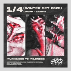 SHCKS - Murkiness to Mildness (1/4 Winter Set 2025)