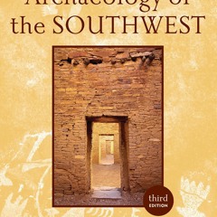 PDF Archaeology of the Southwest (Routledge World Archaeology) free